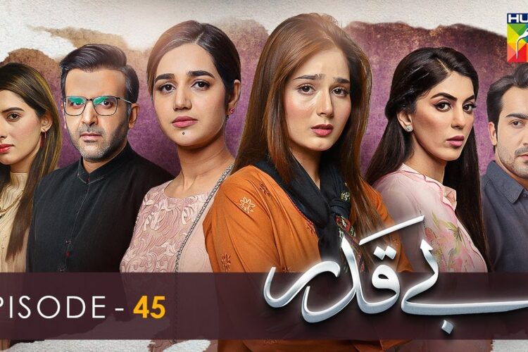 Beqadar Episode-45