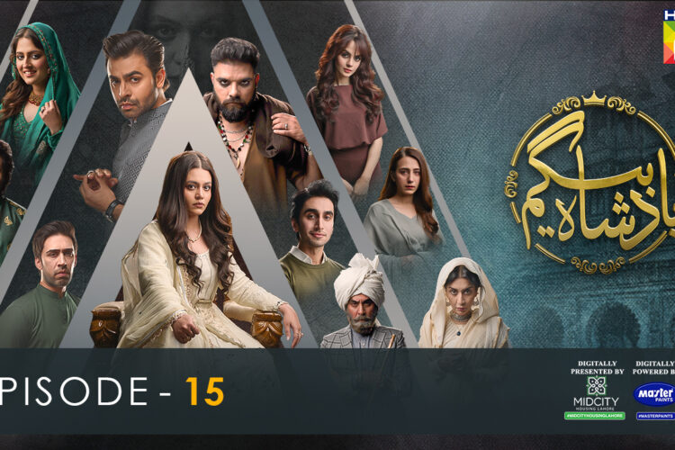 Badshah Begum – Episode 15