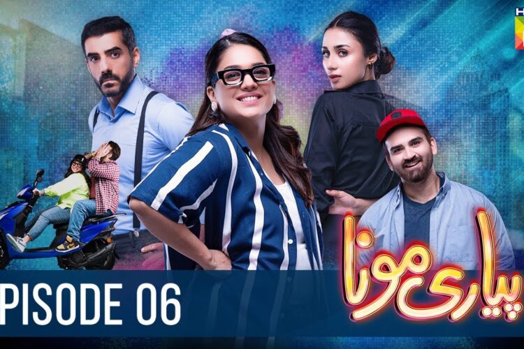 Pyari Mona – Episode 06