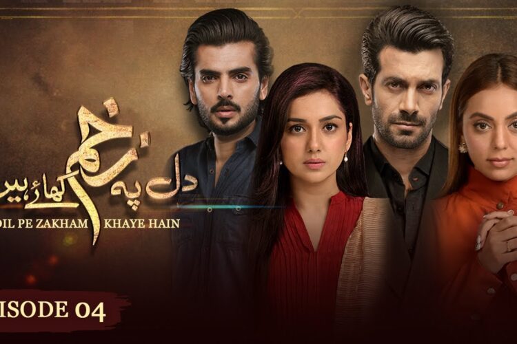 Dil Pe Zakham Khaye Hain – Episode 04