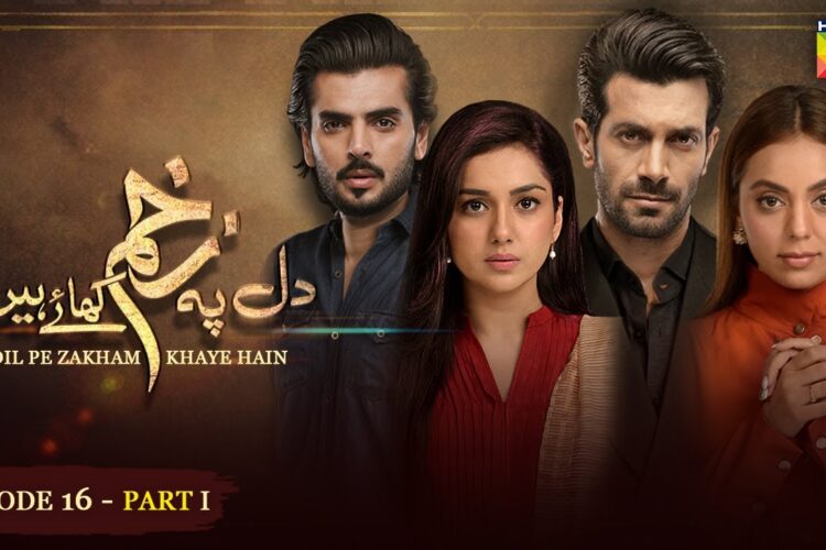 Dil Pe Zakham Khaye Hain – Mega Episode 16 – PART 01