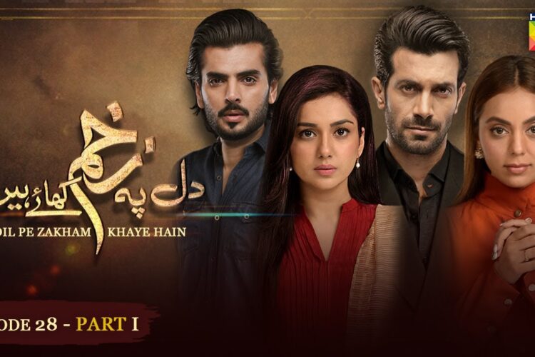 Dil Pe Zakham Khaye Hain – Ep 28 PART 01